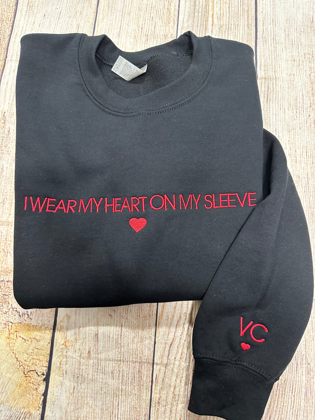 I WEAR MY HEART ON MY SLEEVE